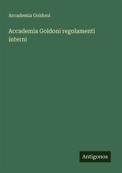 Accademia Goldoni regolamenti interni - Accademia Goldoni