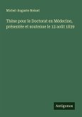 Thèse pour le Doctorat en Médecine, présentée et soutenue le 12 août 1839