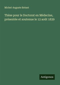 Cover Thèse pour le Doctorat en Médecine, présentée et soutenue le 12 août 1839