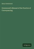 Greenwood's Manual of the Practice of Conveyancing Greenwood's Manual of the Practice of Conveyancing
