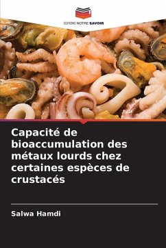 Capacité de bioaccumulation des métaux lourds chez certaines espèces de crustacés - Hamdi, Salwa