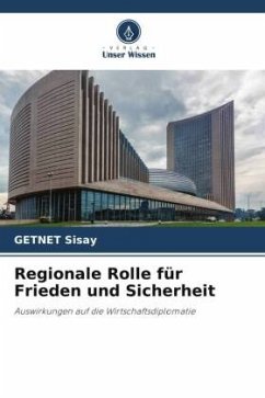 Cover Regionale Rolle für Frieden und Sicherheit