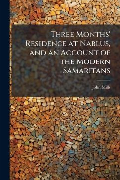 Cover Three Months' Residence at Nablus, and an Account of the Modern Samaritans