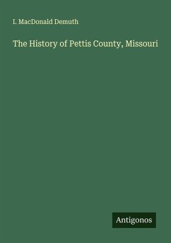 Cover The History of Pettis County, Missouri