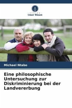 Cover Eine philosophische Untersuchung zur Diskriminierung bei der Landvererbung