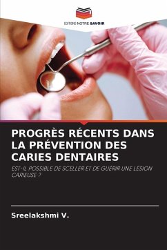 Cover PROGRÈS RÉCENTS DANS LA PRÉVENTION DES CARIES DENTAIRES