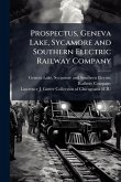 Prospectus, Geneva Lake, Sycamore and Southern Electric Railway Company Prospectus, Geneva Lake, Sycamore and Southern Electric Railway Company