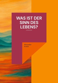 Cover Was ist der Sinn des Lebens?