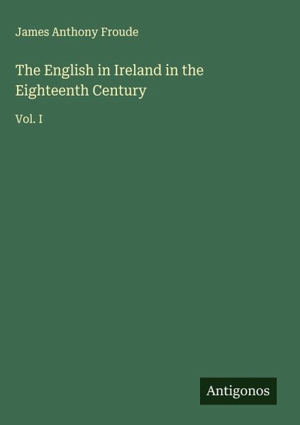 The English in Ireland in the Eighteenth Century
