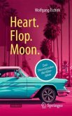 Heart. Flop. Moon. Heart. Flop. Moon.
