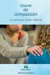 Usure de compassion, le parcours d'une... - Bild 1