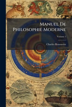 Manuel De Philosophie Moderne - Renouvier, Charles