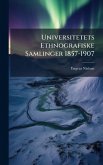 Universitetets Ethnografiske Samlinger 1857-1907