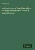 Modern Pictures of John Marshall Esq. Six Magnificent Pictures. Beautiful Modern Pictures