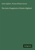 The Ante-Purgatorio of Dante Alighieri The Ante-Purgatorio of Dante Alighieri