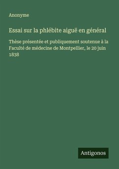 Cover Essai sur la phlébite aiguë en général