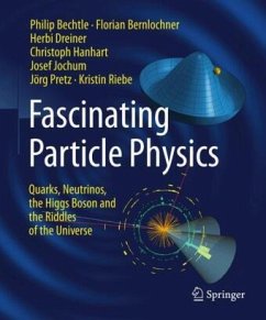 Fascinating Particle Physics - Bechtle, Philip;Bernlochner, Florian;Dreiner, Herbi