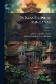 La Islas Filipinas. Mindanao La Islas Filipinas. Mindanao