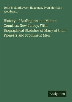 Cover History of Burlington and Mercer Counties, New Jersey. With Biographical Sketches of Many of their Pioneers and Prominent Men