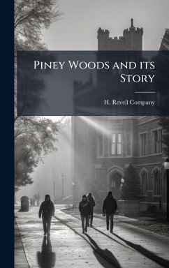 Piney Woods and its Story Piney Woods and its Story