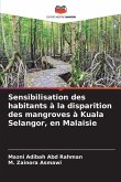 Sensibilisation des habitants à la disparition des mangroves à Kuala Selangor, en Malaisie