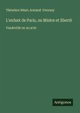 L'enfant de Paris, ou Misère et liberté
