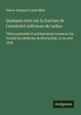 Quelques mots sur la fracture de l'extrémité inférieure du radius