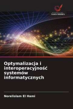 Optymalizacja i interoperacyjno¿¿ systemów informatycznych - El Hami, Norelislam