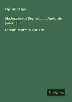 Cover Mademoiselle Bernard ou L'autorité paternelle