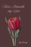Tears Beneath My Love