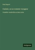 Casimir, ou Le commis-voyageur Casimir, ou Le commis-voyageur