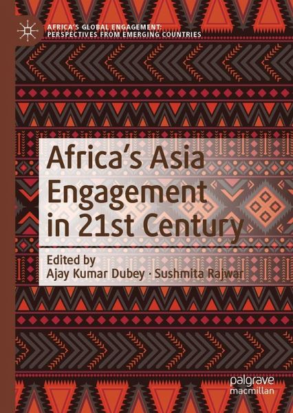 Africa's Asia Engagement in 21st Century Africa's Asia Engagement in 21st Century