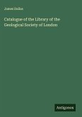 Catalogue of the Library of the Geological Society of London
