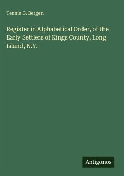 Cover Register in Alphabetical Order, of the Early Settlers of Kings County, Long Island, N.Y.