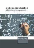 Mathematics Education: A Multidisciplinary Approach Mathematics Education: A Multidisciplinary Approach