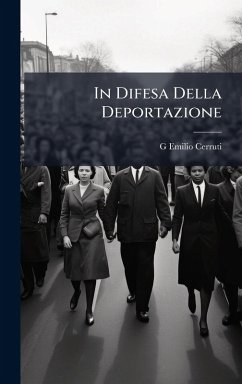 In Difesa Della Deportazione - Cerruti, G Emilio