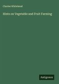 Hints on Vegetable and Fruit Farming