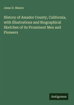 Cover History of Amador County, California, with Illustrations and Biographical Sketches of its Prominent Men and Pioneers