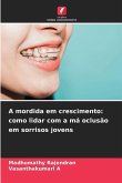 A mordida em crescimento A mordida em crescimento