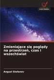 Zmieniaj¿ce si¿ pogl¿dy na przestrze¿, czas i wszech¿wiat Zmieniaj¿ce si¿ pogl¿dy na przestrze¿, czas i wszech¿wiat