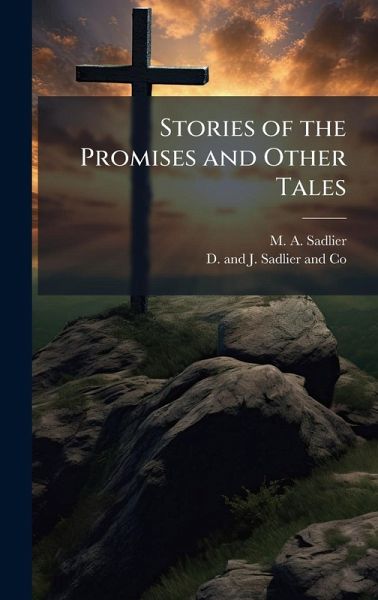 Stories of the Promises and Other Tales
