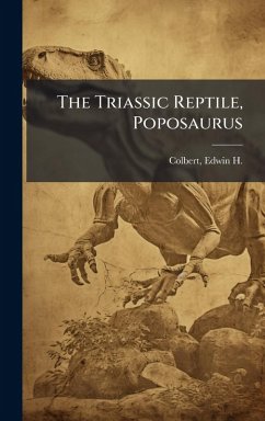Cover The Triassic Reptile, Poposaurus