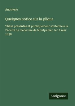 Quelques notice sur la plique - Anonyme
