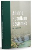 Allaha Hüsnüzan Beslemek Allaha Hüsnüzan Beslemek