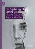 The Psychology of Coming Out