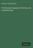 The Physical Geography of the Sea, and its Meteorology