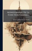 Monographie De La Fonction Gamma ... Monographie De La Fonction Gamma ...