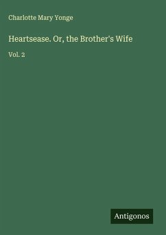 Cover Heartsease. Or, the Brother's Wife