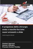 Il progresso della chirurgia orale e maxillo-facciale: nuovi orizzonti e sfide