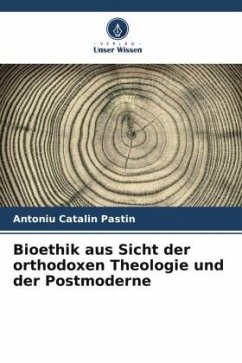 Cover Bioethik aus Sicht der orthodoxen Theologie und der Postmoderne